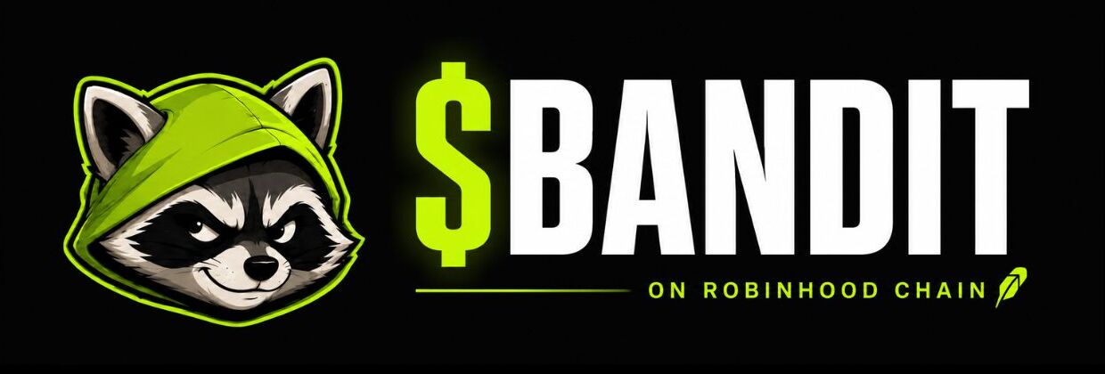 $BANDIT on Robinhood Chain